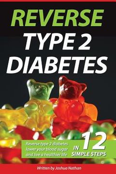 portada Diabetes: Reverse type 2 diabetes, lower your blood sugar, and live a healthier (en Inglés)