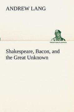 portada shakespeare, bacon, and the great unknown (en Inglés)