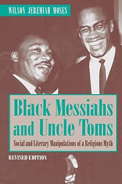 portada Black Messiahs and Uncle Toms: Social and Literary Manipulations of a Religious Myth (in English)