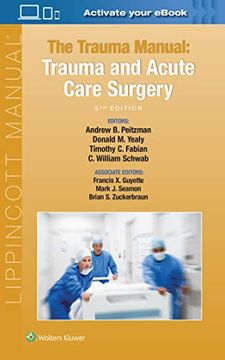 portada The Trauma Manual: Trauma and Acute Care Surgery (en Inglés)