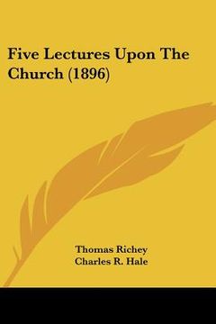 portada five lectures upon the church (1896) (en Inglés)