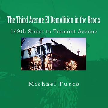 portada the third avenue el demolition in the bronx (in English)