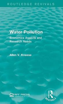 portada Water Pollution: Economics Aspects and Research Needs (Routledge Revivals)