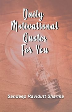 portada Daily Motivational Quotes For You: 100 motivational quotes and thoughts about LIFE (in English)