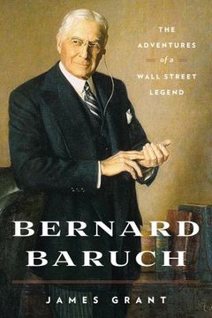 portada Bernard Baruch: The Adventures of a Wall Street Legend (en Inglés)