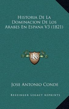 portada Historia de la Dominacion de los Arabes en Espana v3 (1821)