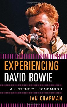 portada Experiencing David Bowie: A Listener's Companion