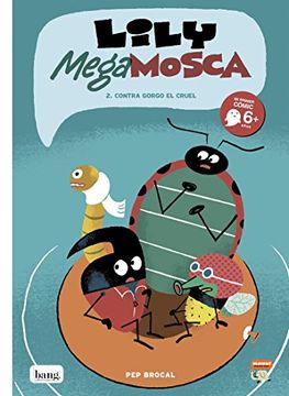 portada Lily Mega Mosca, Tomo 2. Contra Gorgo el Cruel (in Spanish)