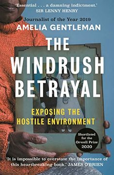 portada The Windrush Betrayal: Exposing the Hostile Environment (en Inglés)