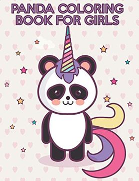 Panda Coloring Book For Girls Ages 8-12: Find Relaxation And