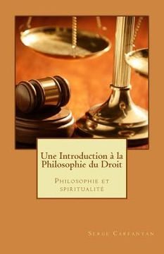 portada Une introduction à la philosophie du droit: Philosophie et spiritualité (en Francés)