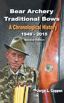 portada Bear Archery Traditional Bows: A Chronological History (en Inglés)