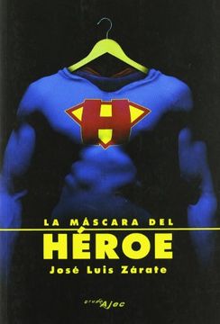 portada La Mascara del Heroe (in Spanish)