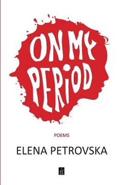 portada On My Period: Poems (in English)