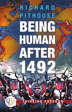 portada Being Human After 1492 (in English)