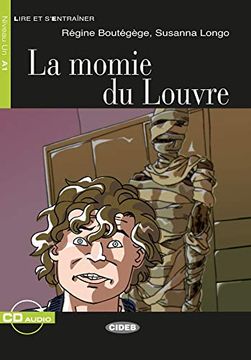 portada La Momie du Louvre: Französische Lektüre für das 1. Und 2. Lernjahr. Buch + Audio-Cd (Lire et S'entrainer)
