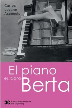 portada El piano es para Berta (in Spanish)