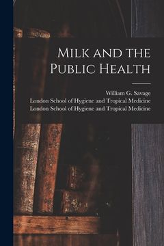 portada Milk and the Public Health [electronic Resource] (en Inglés)