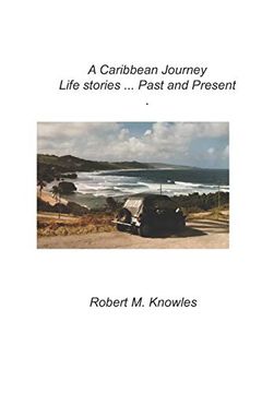 portada A Caribbean Journey. Life Stories Past and Present (en Inglés)
