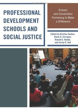 portada Professional Development Schools and Social Justice: Schools and Universities Partnering to Make a Difference