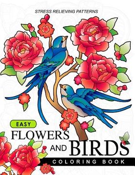 portada Easy Flowers and Birds Coloring book: hand drawn pictures and easy designs for grown ups