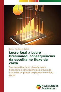 portada Lucro Real X Lucro Presumido: Consequencias Da Escolha No Fluxo de Caixa