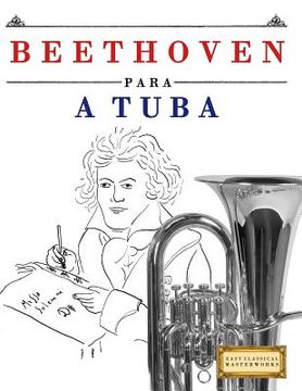 portada Beethoven para a Tuba: 10 peças fáciles para a Tuba livro para principiantes (en Portugués)