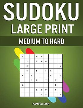 portada Sudoku Large Print Medium to Hard: 250 Medium to Hard Large Print Sudokus for Adults - (With Solutions in Back) (in English)