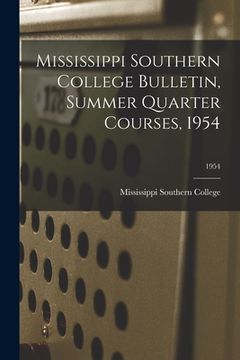 portada Mississippi Southern College Bulletin, Summer Quarter Courses, 1954; 1954