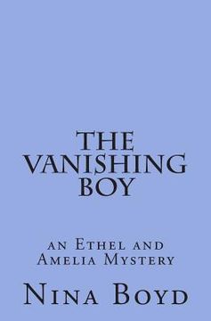 portada The Vanishing Boy: an Ethel and Amelia Mystery (en Inglés)