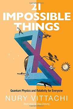 portada 21 Impossible Things: Quantum Physics and Relativity for Everyone (en Inglés)