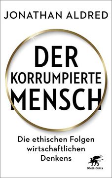 portada Der Korrumpierte Mensch: Die Ethischen Folgen Wirtschaftlichen Denkens (in German)