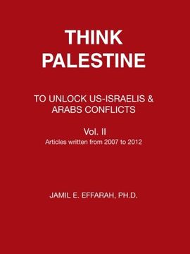 portada Think Palestine: To Unlock Us-Israelis & Arabs Conflicts