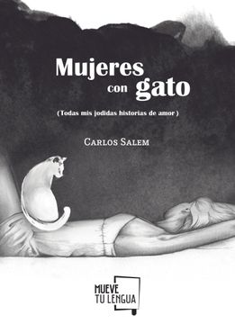 portada Mujeres con Gato (Todas mis Jodidas Historias de Amor) (in Spanish)