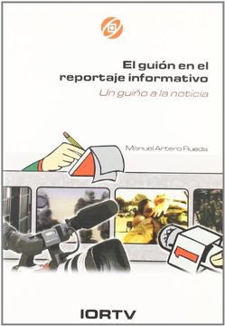 portada El Guión en el Reportaje Informativo: Un Guiño a la Noticia (in Spanish)