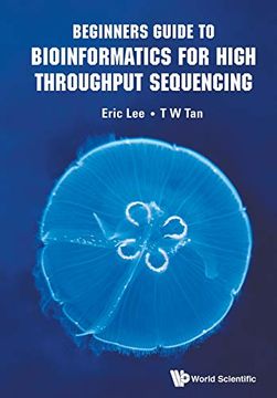 portada Beginners Guide to Bioinformatics for High Throughput Sequencing (Bioinformatics Biocomputing co) (en Inglés)