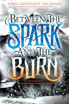 portada Between the Spark and the Burn (in English)