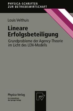 portada Lineare Erfolgsbeteiligung: Grundprobleme der Agency-Theorie im Licht des LEN-Modells (Physica-Schriften zur Betriebswirtschaft) (German Edition)