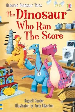 portada Dinosaur Tales: The Dinosaur who ran the Store (First Reading Level 3: Dinosaur Tales) 