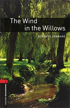 portada Oxford Bookworms Library: The Wind in the Willows: Level 3: 1000-Word Vocabulary (Oxford Bookworms Library, Stage 3) (en Inglés)