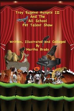 portada Troy Eugene Humple III and the All School Pet Talent Show (en Inglés)