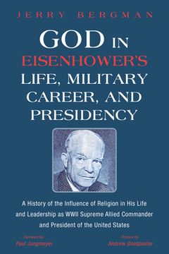 portada God in Eisenhower's Life, Military Career, and Presidency (in English)