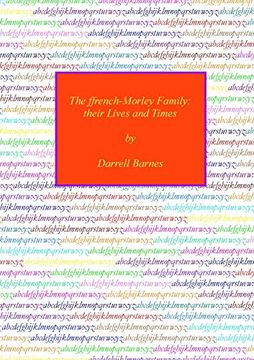 portada The Ffrench-Morley Family: Their Lives and Times (in English)