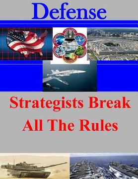 portada Strategists Break All The Rules (en Inglés)