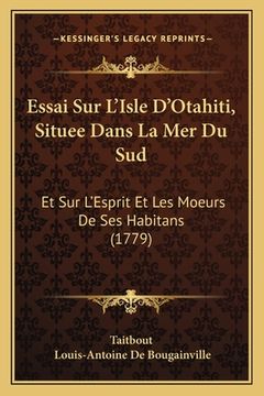 portada Essai Sur L'Isle D'Otahiti, Situee Dans La Mer Du Sud: Et Sur L'Esprit Et Les Moeurs De Ses Habitans (1779) (en Francés)