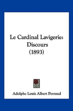 portada Le Cardinal Lavigerie: Discours (1893) (in French)