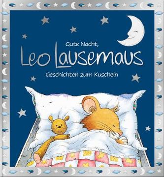 portada Gute Nacht, leo Lausemaus: Geschichten zum Kuscheln (in German)