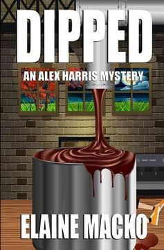portada Dipped: An Alex Harris Mystery (en Inglés)
