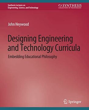 portada Designing Engineering and Technology Curricula: Embedding Educational Philosophy (en Inglés)