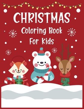 portada Christmas coloring book for kids.: Christmas Coloring Activity Book for Kids. A Children's Holiday Coloring Book with Large Pages. (en Inglés)